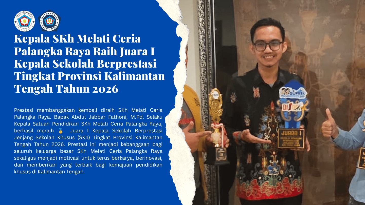 Kepala SKh Melati Ceria Palangka Raya Raih Juara I Kepala Sekolah Berprestasi Tingkat Provinsi Kalimantan Tengah Tahun 2026